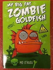 My Big Fat Zombie Goldfish (My Big Fat…