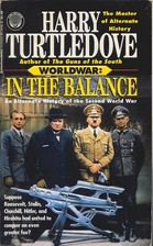 Worldwar: In the Balance by Harry Turtledove