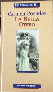La Bella Otero (Escritoras De Hoy) av Carmen…