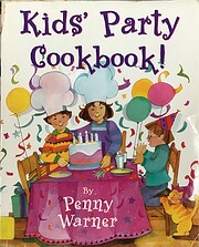 Kids' Party Cookbook – tekijä: Penny…