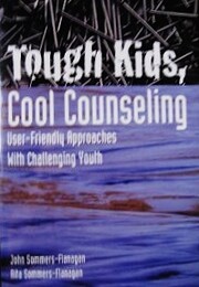 Tough Kids, Cool Counseling: User-Friendly…