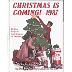 Christmas Is Coming! 1987 by Linda Stewart