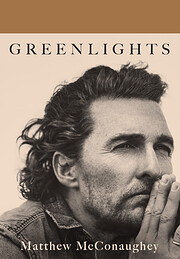 Greenlights – tekijä: Matthew McConaughey