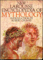 New Larousse Encyclopedia of Mythology by…