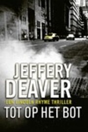 Tot op het bot de Jeffery Deaver