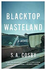 Blacktop Wasteland: A Novel di S. A. Cosby