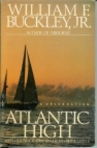 Atlantic High: A Celebration by William F.…