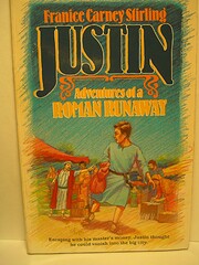 Justin : adventures of a Roman runaway de…