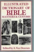 Illustrated Dictionary of Bible Manners and…