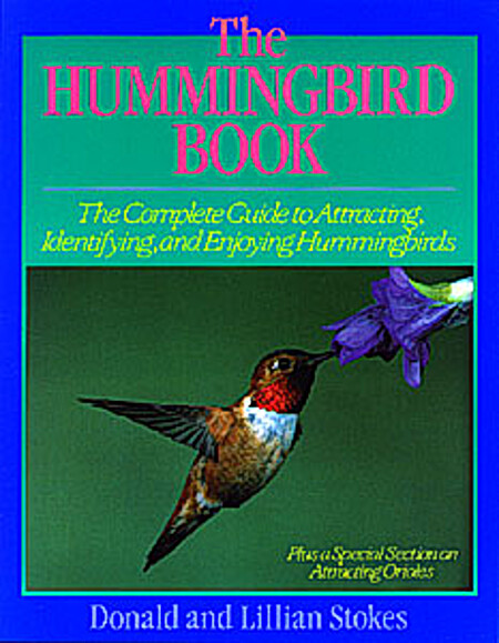 The Hummingbird Book: The Complete Guide to… | Adolf_Ledesma library ...