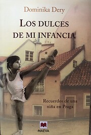 Los dulces de mi infancia/ The sweets of my…