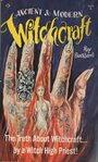 Ancient and Modern Witchcraft - Ray Buckland