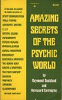 Amazing Secrets of the Psychic World - Raymond Buckland