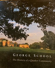 George School : the history of a Quaker…