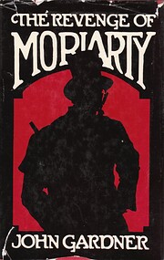 The Revenge Of Moriarty de John Gardner