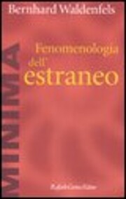 Fenomenologia dell'estraneo de Bernhard…