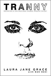 Tranny: Confessions of Punk Rock's Most…
