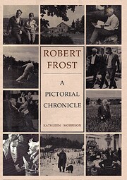 Robert Frost: A Pictorial Chronicle av…