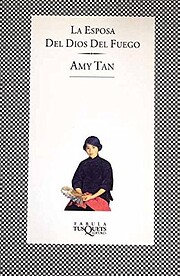 LA ESPOSA DEL DIOS DEL FUEGO por Amy Tan