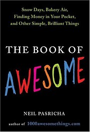 The Book Of Awesome von Neil Pasricha