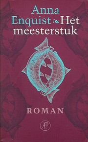 Het meesterstuk par Anna Enquist