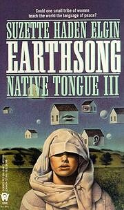 Earthsong (Native Tongue) av Suzette Haden…
