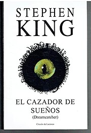 El Cazador De Sueños by Stephen King