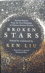 Broken stars – tekijä: Ken Liu