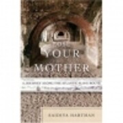 Lose Your Mother: A Journey Along the…