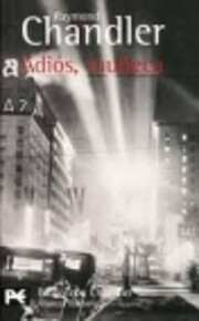 Adiós, muñeca by Raymond Chandler