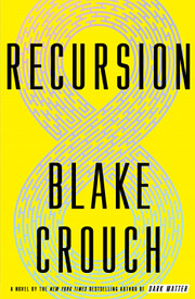 Recursion: A Novel de Blake Crouch