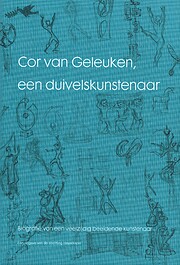 Cor van Geleuken, een duivelskunstenaar –…