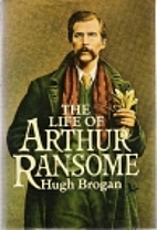 The life of Arthur Ransome by Hugh Brogan
