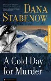 A Cold Day for Murder: A Kate Shugak Mystery…
