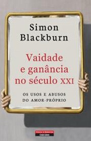 Vaidade e Ganância no Século…