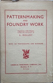 Patternmaking and Foundry Work de E. Molloy
