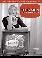 Television viisi vuosikymmentä: suomalainen…