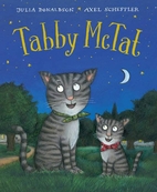 Tabby McTat by Julia Donaldson