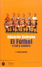 Soccer in Sun and Shadow by Eduardo Galeano