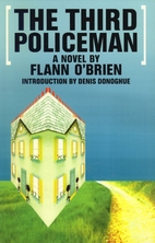 The Third Policeman by Flann O'Brien