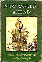 New worlds ahead; firsthand accounts of…