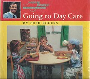 Going to Day Care (Mr. Rogers' First…