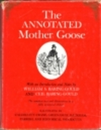 The Annotated Mother Goose: Nursery Rhymes…