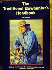 The traditional bowhunter's handbook:…