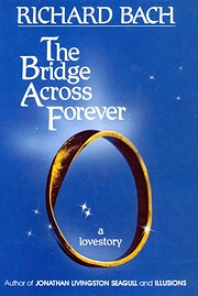 The bridge across forever : a lovestory av…