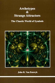 Archetypes & Strange Attractors (STUDIES IN…