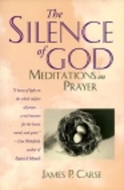 The SILENCE OF GOD por James Carse