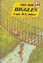 The Boy Biggles by W. E. Johns