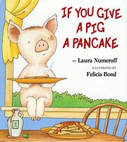 If you give a pig a pancake de Laura Joffe…