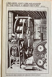 Libraries and Librarianship in the West : A…
